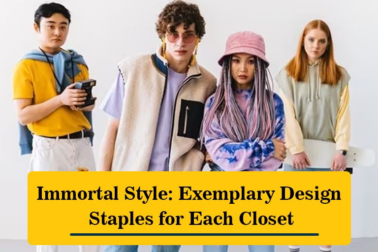 Immortal Style: Exemplary Design Staples for Each Closet