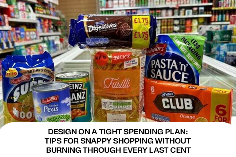 Design on a Tight spending plan: Tips for Snappy Shopping Without Burning through every last cent