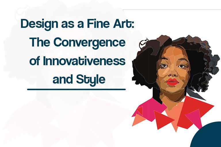 Design as a Fine Art: The Convergence of Innovativeness and Style